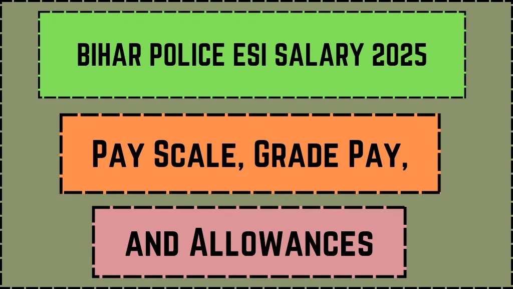 Bihar Police ESI Salary 2025_20250322_113030_0000