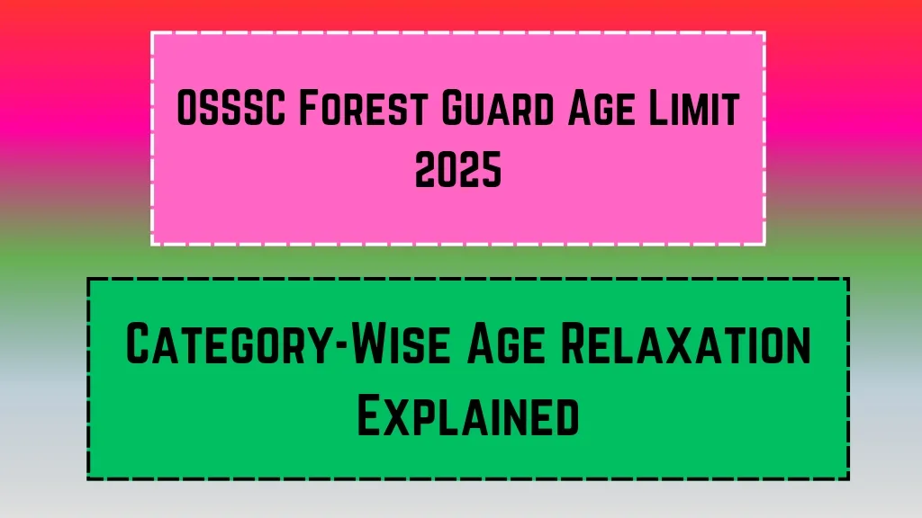 OSSSC Forest Guard Age Limit 2025_20250321_091927_0000